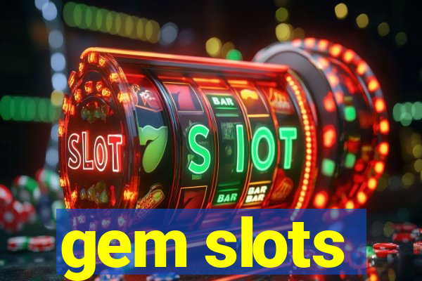 gem slots